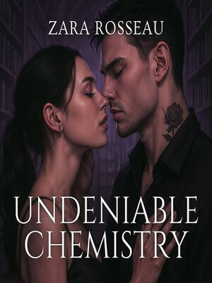 cover image of Undeniable Chemistry